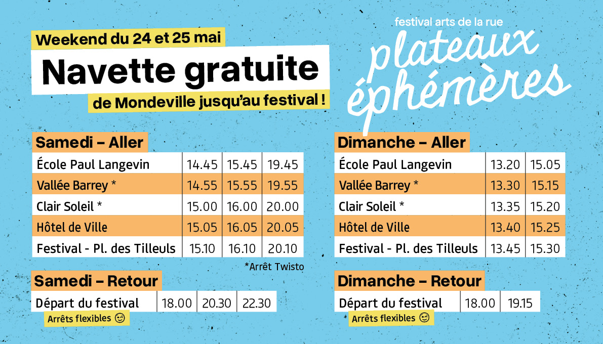 Horaires navette gratuite - Festival Plateaux Éphémères 14