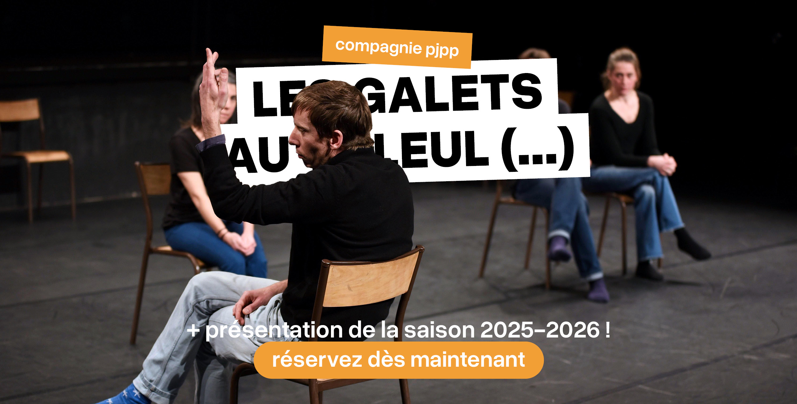 Présentation de saison 2025-2026 de La Renaissance - Spectacle Les Galets au Tilleul - Compagnie PJPP