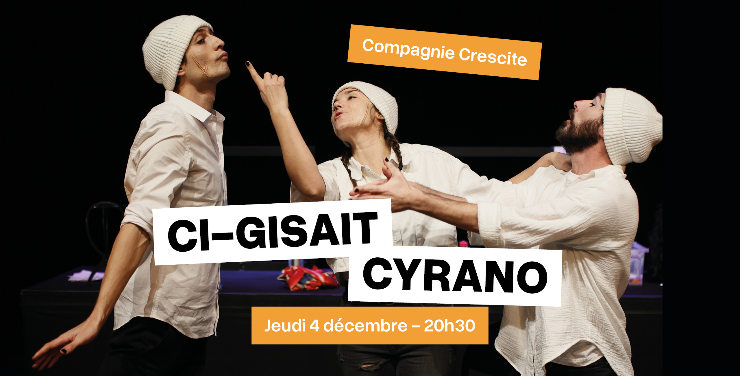 Ci-Gisait Cyrano - Compagnie Crescite - La Renaissance Mondeville