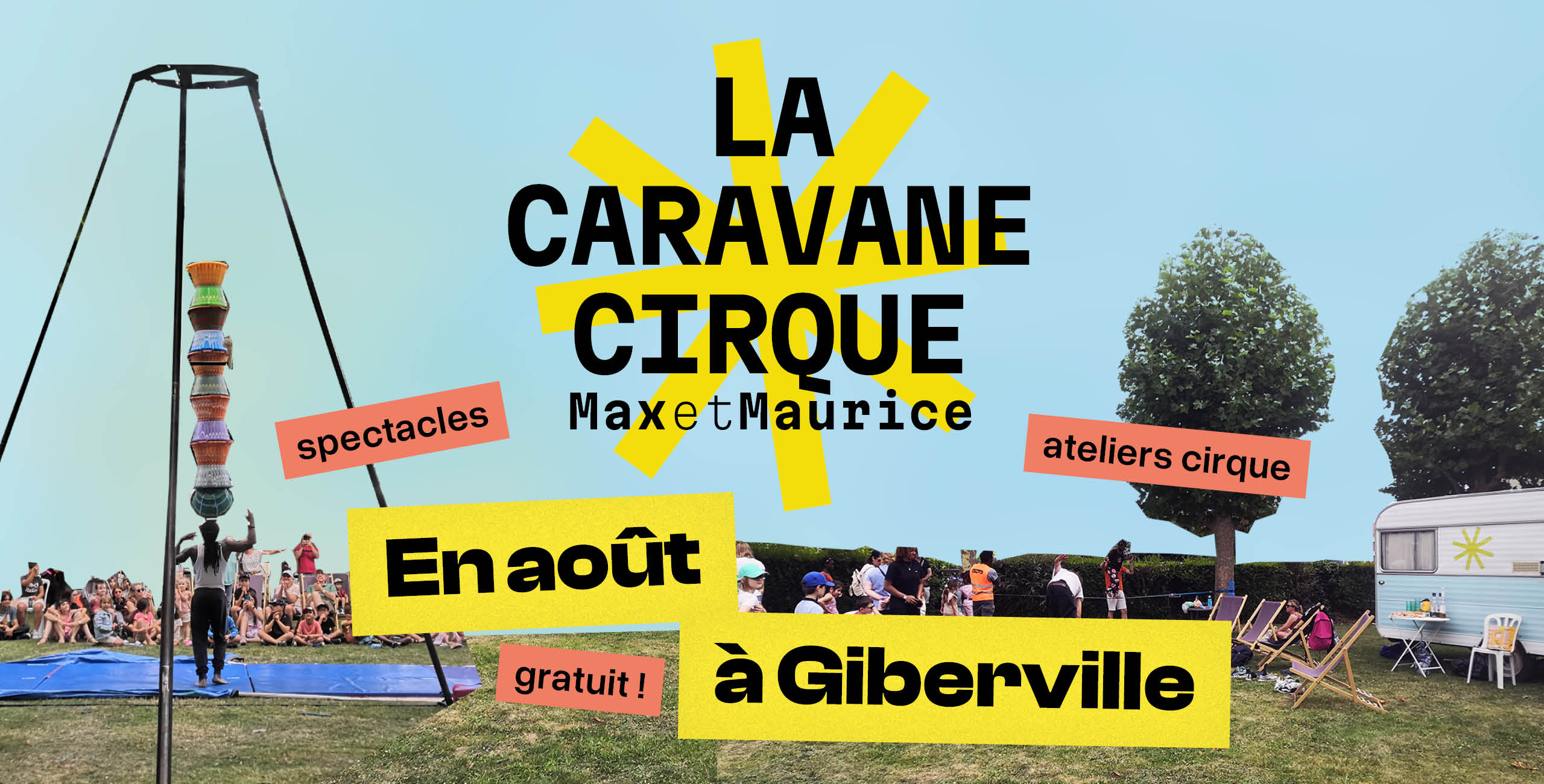 Caravane cirque Max et Maurice - La Renaissance - Ville de Giberville 